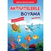 AKTİVİTELERLE BOYAMA KİTABIM -  DENİZ CANLILARI