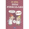 EN GÜZEL DELİ FIKRALARI