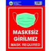 CREA UYARI ETİKETİ - 1378 MASKESİZ GİRİLMEZ/ MASK REQUIRED