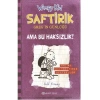 SAFTİRİK GREGİN GÜNLÜĞÜ-5:AMA BU HAKSIZLIK! (CİLTLİ)