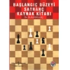 BAŞLANGIÇ DÜZEYİ SATRANÇ KAYNAK KİTABI