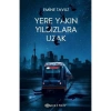 YERE YAKIN YILDIZLARA UZAK  CİLTLİ