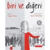 BİRİ VE DİĞERİ