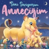 SENİ SEVİYORUM ANNECİĞİM