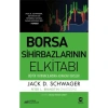 BORSA SİHİRBAZLARININ EL KİTABI - BÜYÜK YATIRIMCILARDAN ALINACAK DERSLER