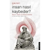 GAZALİ İNSAN NASIL KAYBEDER