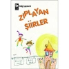 ZIPLAYAN ŞİİRLER