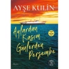 AYLARDAN KASIM GÜNLERDEN PERŞEMBE
