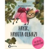 HAYIR, HAYATTA OLMAZ!