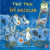 TIKIR TIKIR, İYİ GECELER