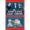 KİMİN KAFASI KİMİN CEBİNDE