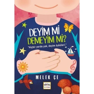 DEYİM Mİ DEMEYİM Mİ? - HİÇBİR YERDE YOK, DEYİM ÖYKÜLERİ