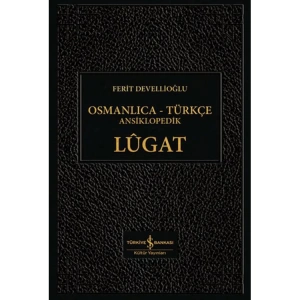 OSMANLICA-TÜRKÇE ANSİKLOPEDİK LûGAT