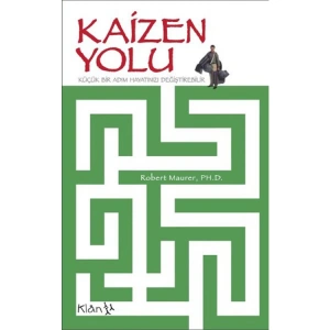 KAİZEN YOLU/ KÜÇÜK BİR ADIM HAYATINIZI DEĞİŞTİREBİLİR