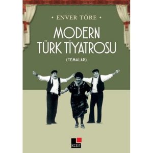 MODERN TÜRK TİYATROSU