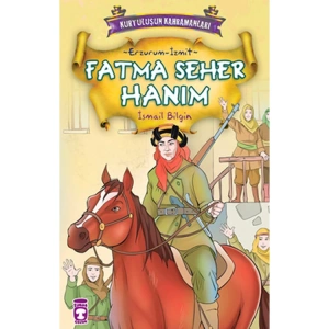 KURTULUŞUN KAHRAMANLARI FATMA SEHER HANIM