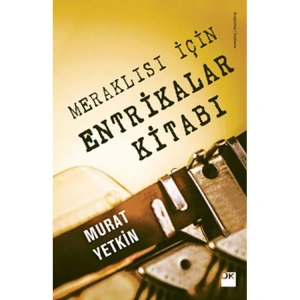 MERAKLISI İÇİN ENTRİKALAR KİTABI
