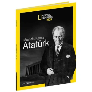 NATIONAL GEOGRAPHIC KIDS -  MUSTAFA KEMAL ATATÜRK