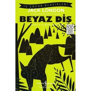 BEYAZ DİŞ - KISALTILMIŞ METİN