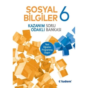 TUDEM 6. SINIF SOSYAL BİLGİLER KAZANIM ODAKLI SORU BANKASI