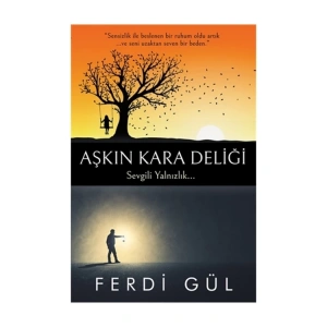 AŞKIN KARA DELİĞİ