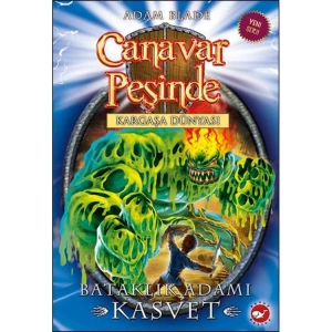 CANAVAR PEŞİNDE 34- BATAKLIK ADAMI - KASVET