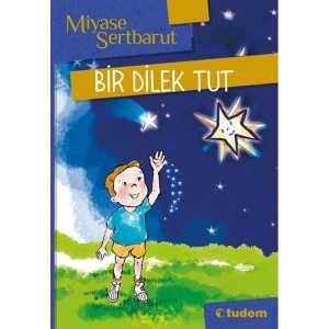 BİR DİLEK TUT