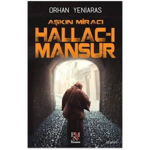 AŞKIN MİRACI HALLAC-I MANSUR