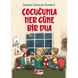 ÇOCUĞUMLA HER GÜN BİR DUA