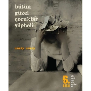 BÜTÜN GÜZEL ÇOÇUKLAR ŞÜPHELİ