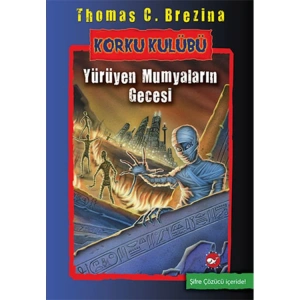 KORKU KULUBÜ 10- YÜRÜYEN MUMYALARIN GECESİ