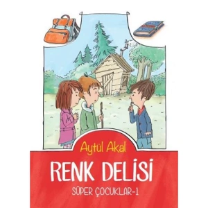 RENK DELİSİ SÜPER ÇOCUKLAR-1
