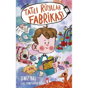 TATLI RÜYALAR FABRİKASI
