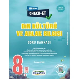 OKYANUS 8. SINIF KENDİNİ CHECK-ET DİN KÜLTÜRÜ VE AHLAK BİLGİSİ SORU BANKASI