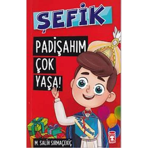ŞEFİK 3 PADİŞAHIM ÇOK YAŞA