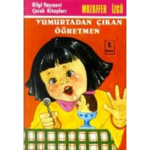 YUMURTADAN ÇIKAN ÖĞRETMEN