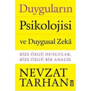 DUYGULARIN PSİKOLOJİSİ VE DUYGUSAL ZEKA