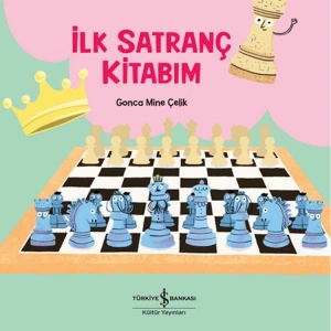 İLK SATRANÇ KİTABIM