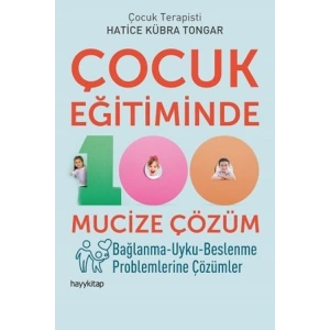 ÇOCUK EĞİTİMİNDE 100 MUCİZE ÇÖZÜM