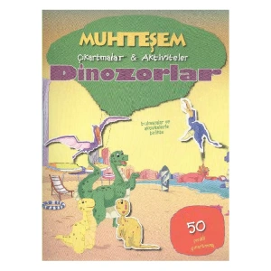 MUHTEŞEM ÇIKARTMALAR AKTİVİTELER DİNOZORLAR