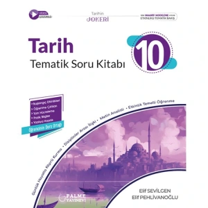 PALME 10. SINIF TARİH TEMATİK SORU BANKASI
