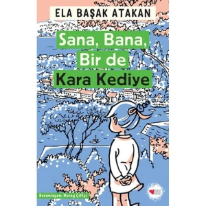SANA, BANA, BİR DE KARA KEDİYE