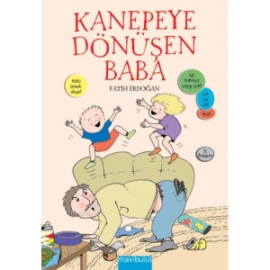 KANEPEYE DÖNÜŞEN BABA