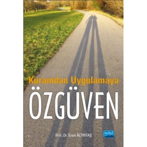 KURAMDAN UYGULAMAYA ÖZGÜVEN
