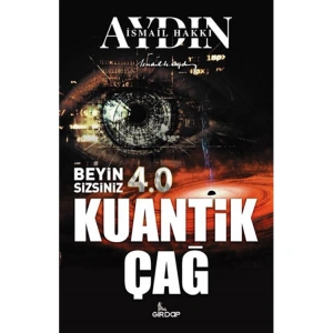 BEYİN SİZSİNİZ 4.0 - KUANTİK ÇAĞ