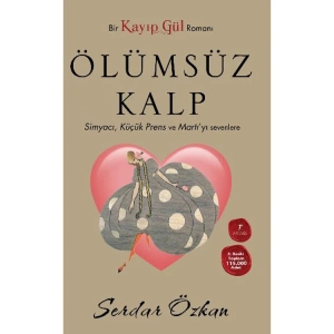 KAYIP GÜL 2 ÖLÜMSÜZ KALP