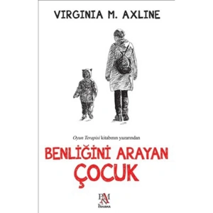BENLİĞİNİ ARAYAN ÇOCUK