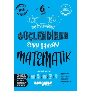 ANKARA YAYINLARI 6. SINIF MATEMATİK GÜÇLENDİREN SORU BANKASI