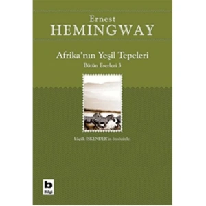 AFRİKANIN YEŞİL TEPELERİ