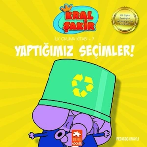 KRAL ŞAKİR İLK OKUMA KİTABI 7  YAPTIĞIMIZ SEÇİMLER